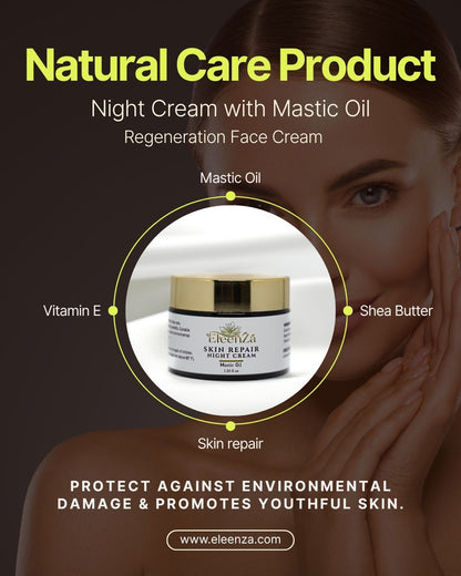 SKIN REPAIR  NIGHT CREAM-With Mastic Gum Oil